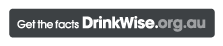 Please drink responsibly. Get the facts at DrinkWise.org.au